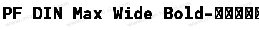 PF DIN Max Wide Bold字体转换